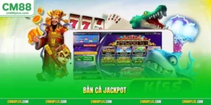Bắn cá jackpot