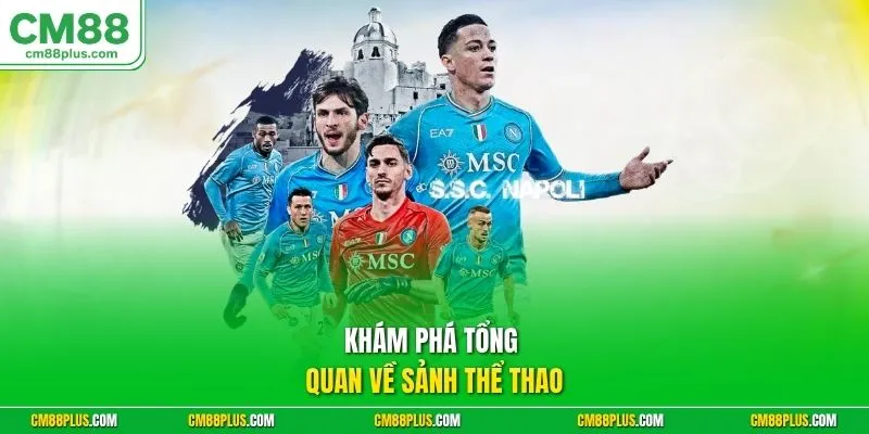 Khám phá tổng quan về sảnh thể thao