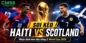 Soi kèo Haiti vs Scotland