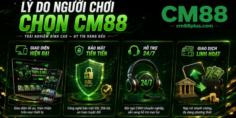Lý do người chơi chọn CM88
